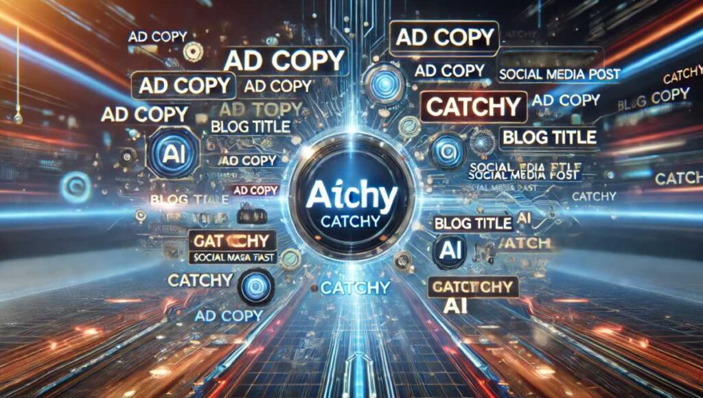 AIツール「Catchy」がリアルタイムで複数のキャッチコピーを生成している様子を描いたものです。「広告コピー」「ブログタイトル」「SNS投稿」など、さまざまな用途に合わせてキャッチコピーが瞬時に提案される未来的なインターフェースを表現しています。